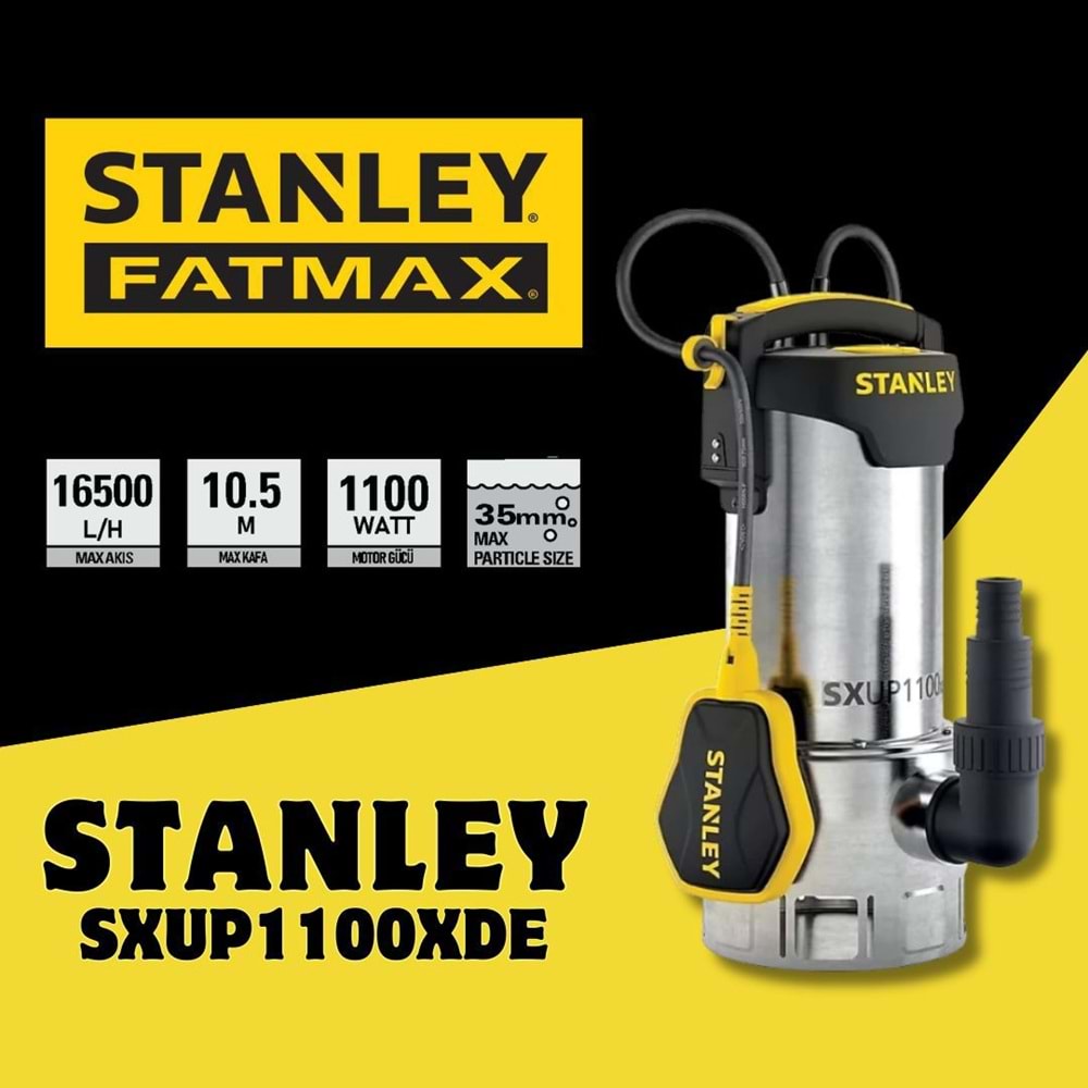 STANLEY SXUP 1100 XDE KİRLİ SU DALGIÇ POMPA 1100W