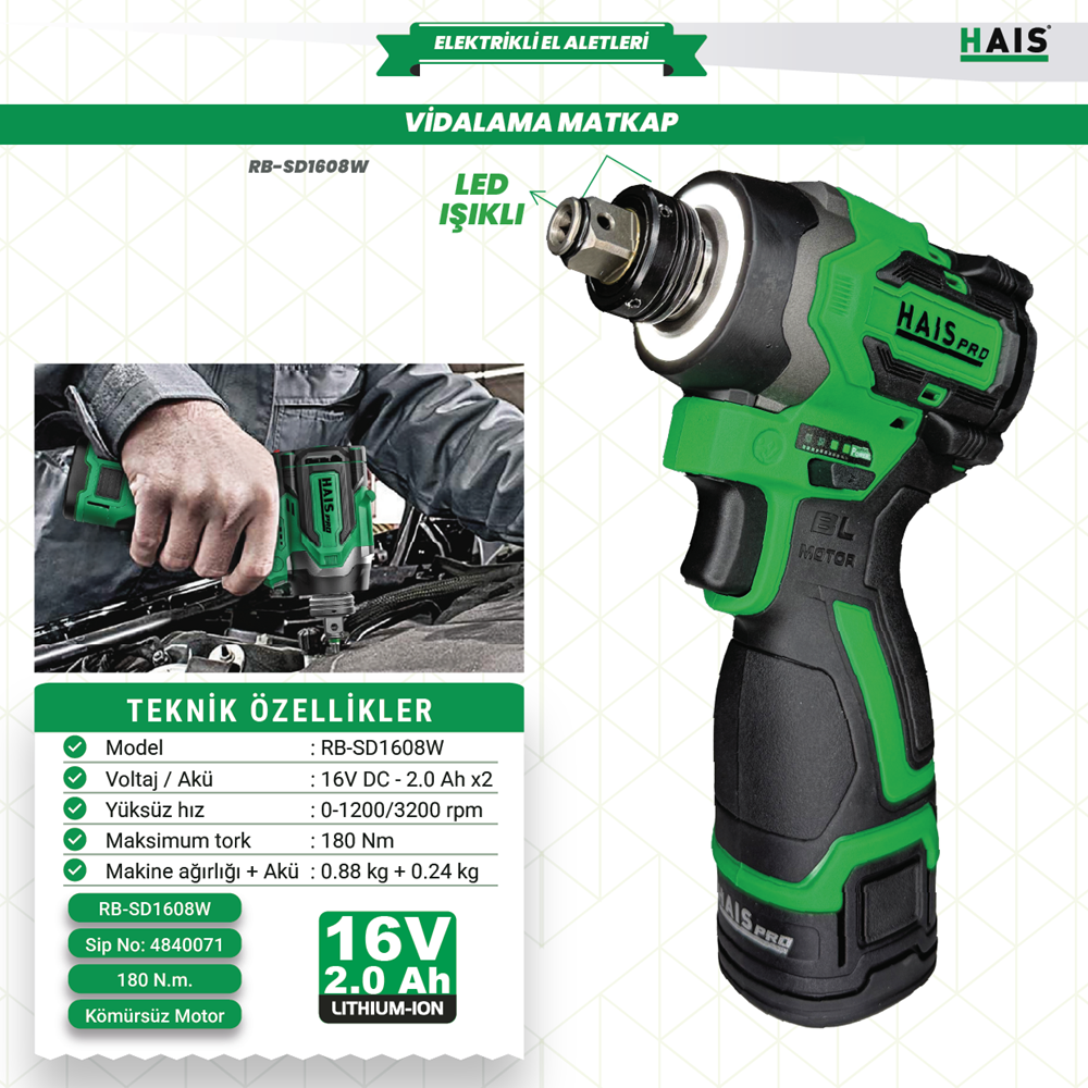 HAİS PRO AKÜLÜ SOMUN SIKMA VE VİDALAMA 16 V 2.0 Ah. RB-SD1608-W